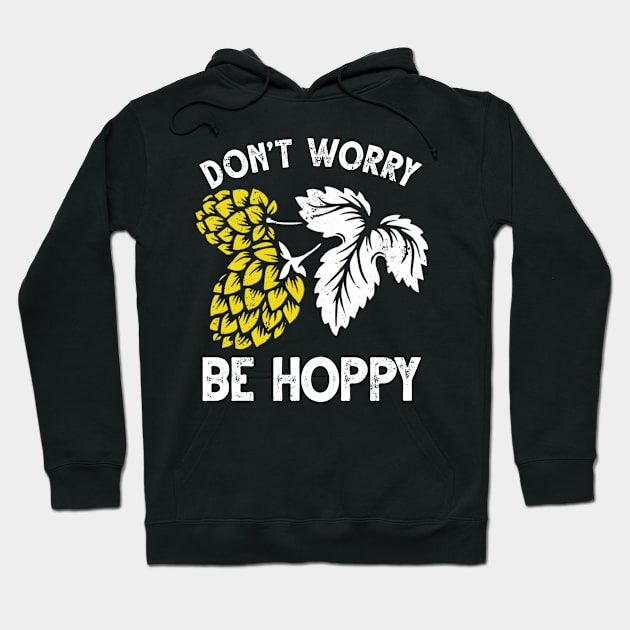 Dont Worry Be Hoppy Shirt Hoodie by jonetressie